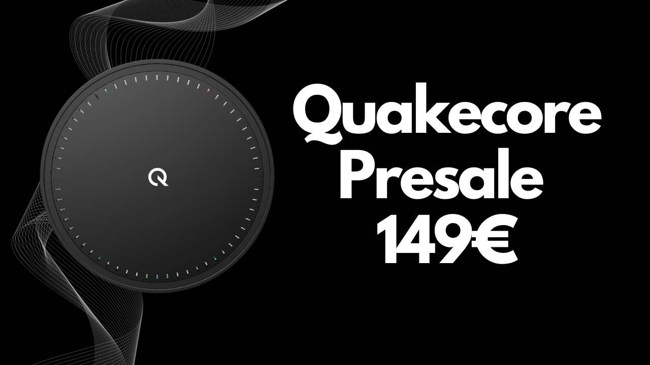 Quakecore hat den Presale gestartet