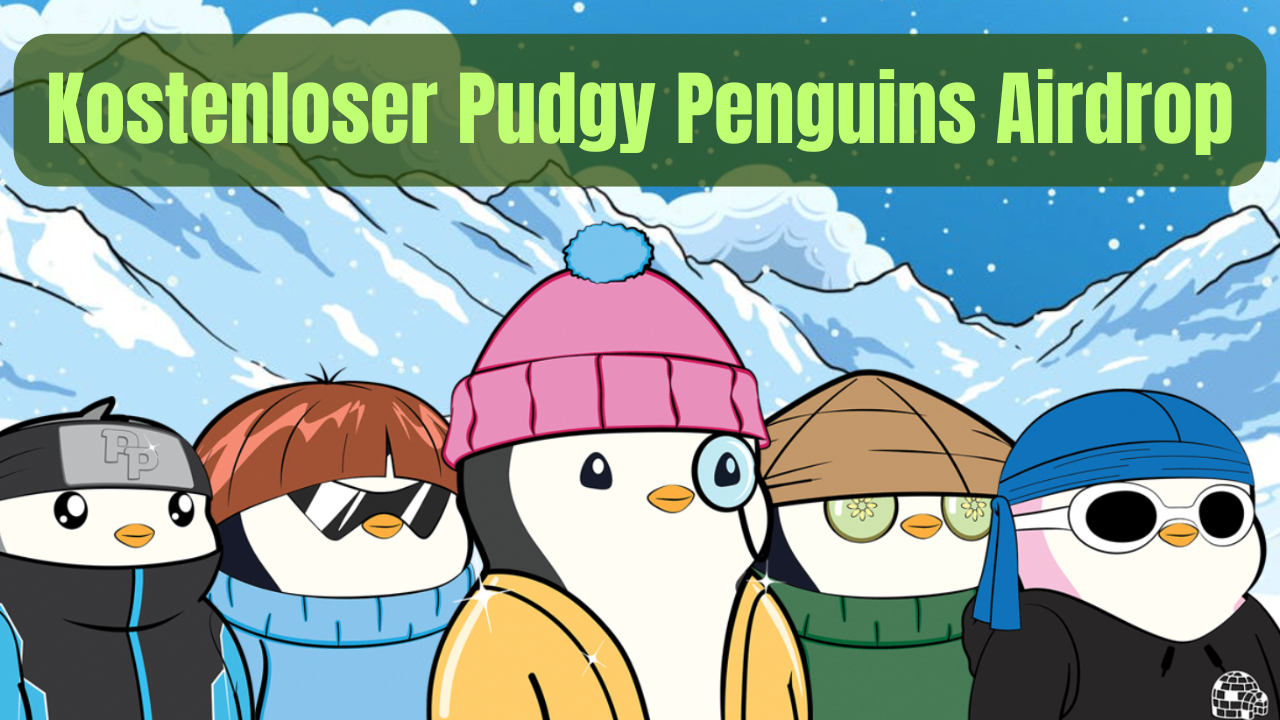 Der kostenlose Pudgy Penguins Airdrop