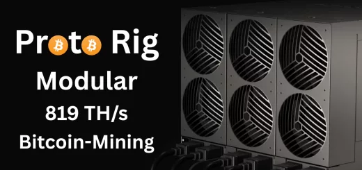 Proto Rig: Die nächste Generation im Bitcoin Mining